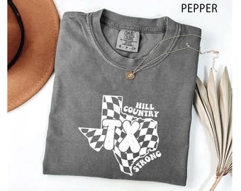Comfort Colors® Hill Country Strong Texas Shirt, TX State Pride Tee, Western Retro Graphic T-Shirt, Texas Support Gift Idea
