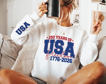 USA 250 Years Shirt, Freedom 1776-2026 Sweatshirt, Patriotic America 250th Anniversary Shirt, USA Sleeve Graphic Hoodie, Usa Hoodie