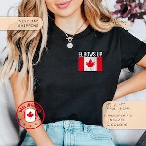 Elbows Up Canada Shirt For Canadian Pride T-Shirt For Patriotic Canadian Elbows Up Shirt Made In Canada Is Not For Sale Tshirt Anti Tariffs