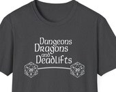 Dungeons and Dragons and Deadlifts T-Shirt: Funny Workout Tee