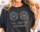 Yes They're Natural T-shirt, DnD Shirt, Board Games, Dungeon Master Shirt, D20 Shirt, Funny RPG Shirt, DnD Gifts, DM Gift, Funny Gaming Tee