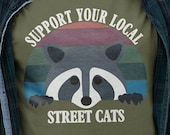 Street Cat Raccoon Shirt Funny Inspiration Tee Motivational Tshirt Gifts Meme Humor Trash Panda Quirky Unhinged T shirt Adorable Work Gift