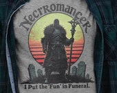 Dungeons and Dragons Necromancer T-Shirt: I Put the Fun in Funeral