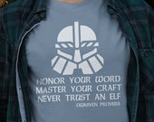 Dwarven Proverb T-shirt: Fantasy LOTR, DnD Gift