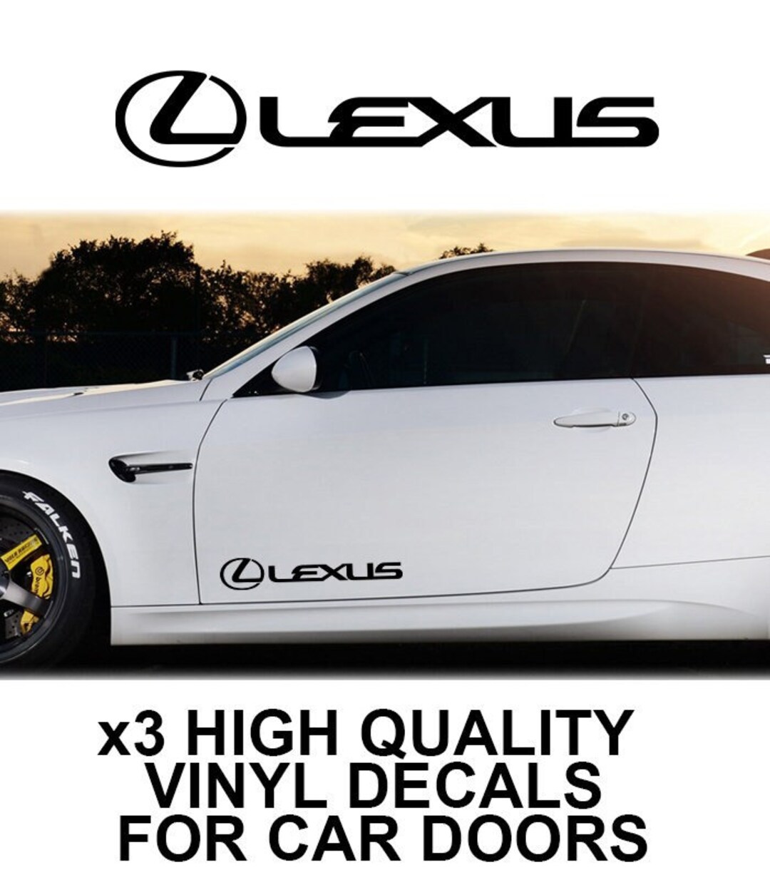 3x Lexus Car Door Stickers Vinyl Decals Tuning Car Styling Etsy