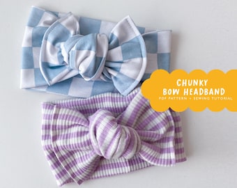 Chunky bow headband PDF pattern | baby and kids sewing stretch headwrap | Knot Bow Headband | baby headband PDF | Newborn top knot headband