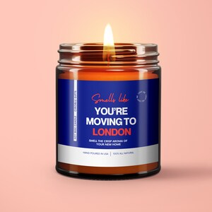Move To London Smells Like You&#39;re Moving To London England Soy Wax Candle Moving To London Gift London Moving Gift Eco Friendly 9oz.