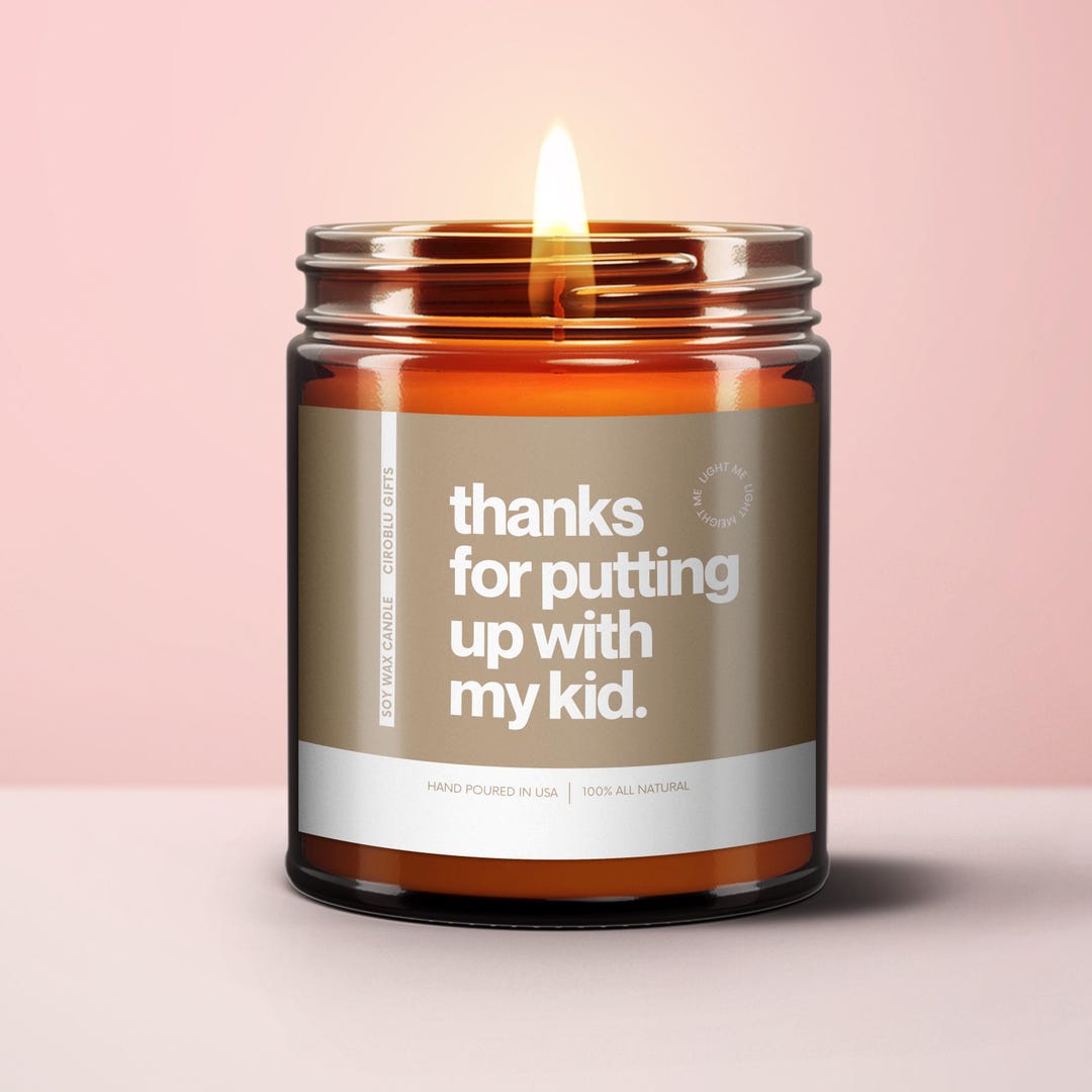 Funny Teacher Appreciation Soy Candle: Thanks for Putting up With My ...