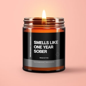 Sobriety Present Smells Like One Year Sober Candle Sobriety Gift Sobriety Candle One Year Sober Sober Gift Sobriety Eco Friendly Candle 9oz