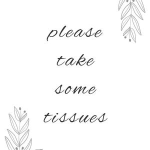 Please Take a Pack of Tissues, Memorial Sign, Celebration of Life Sign ...