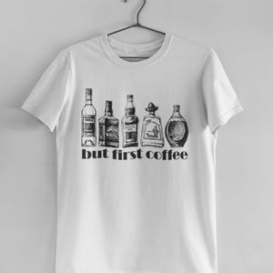 But First Coffee Shirt, Coffee Lovers Shirt, Coffee Shirt Women&#39;s, Funny Coffee Shirt, Coffee Before Talkie, Coffee TShirt, Gift for Friend