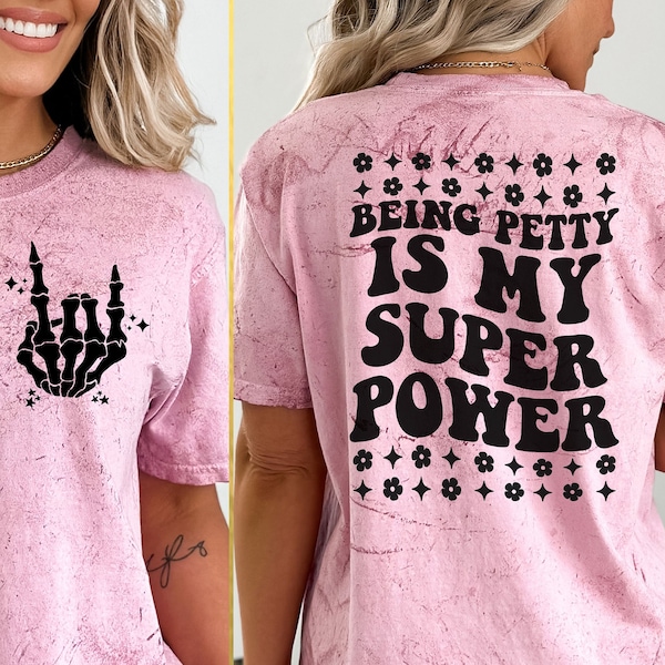 Petty Quote Being Petty is Super Power svg for Cricut, Pettiness svg, Trendy Petty svg sweatshirt Petty t-shirt download svg png Petty Svg