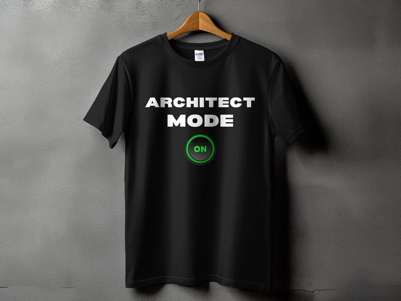 Men's Architect Mode ON Tshirt, Funny Architect Gift, Graphic Tee for