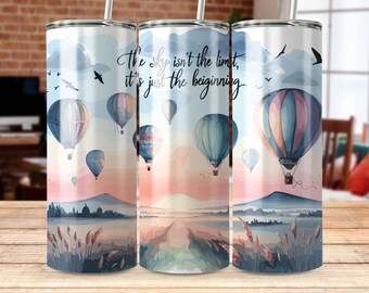 Hot Air Balloon Tumbler Wrap, 20 oz Skinny & Tapered, Inspirational Quote Design (Digital Download)