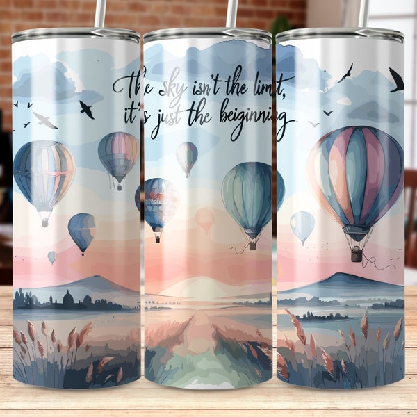 The sky isn't the limit 20 oz Skinny Tumbler Sublimation Design, Straight & Tapered Wrap, Tumbler Wrap, Tumbler Png, Instant Download