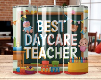 Best Daycare Teacher Tumbler Wrap Digital Download Straight and Tapered
