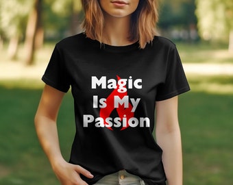 Magic Is My Passion Red Flame Graphic Tee, Unisex Black T-Shirt for Magicians and Enthusiasts