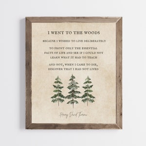Henry David Thoreau Zitat - Ich ging in den Wald, um absichtlich zu leben - Waldon - Naturliebhaber - Inspirierendes Zitat - Wald - PRINTABLE