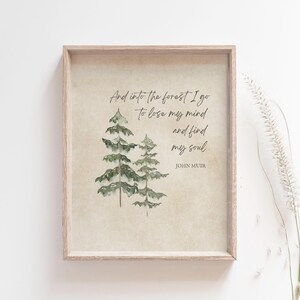 John Muir Zitat - And Into The Forest I Go - Natur Wandkunst - Outdoor Wandkunst - Wandern Zitat - Outdoor Decor - DRUCKBAR