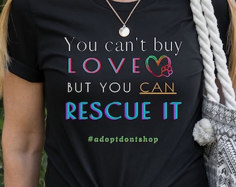 Animal Lover Tee, Adopt Don't Shop Tee, Animal Rescue, Pets, Dog Lover Gift, Cat Lover, Save Animals Shirt, Animal Rights, dogs, adopt, cats