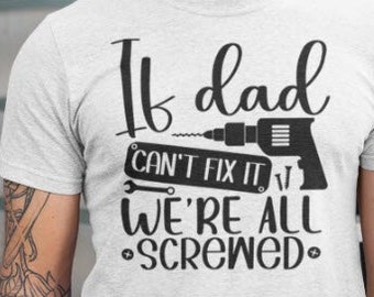 Fix It Dad, Father's day shirt, father day tee, fathers day gift, mechanic dad gifts, funny dad shirt, dad gifts, dad tee, shirt for dad,