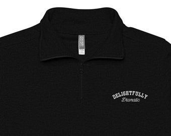 Delightfully Dramatic Theatre Director Unisex Fleece Pullover, Theater Teacher Sweatshirt, Drama Director Jacket