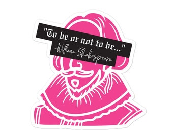 To Be Or Not to Be Pink Shakespeare Sticker | Hamlet Sticker, Theater Lover Sticker