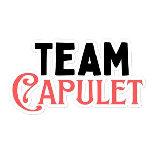 Team Capulet Shakespeare Sticker | Theatre Lover Broadway Sticker