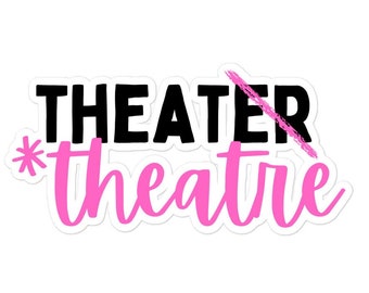 Theater Not Theater Aufkleber | Theater Lover Aufkleber