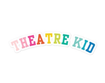 Theatre Kid Sticker | Theatre Lover Sticker, Broadway Laptop Sticker, Rainbow Drama Sticker