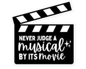 Never Judge a Musical By its Movie Sticker | Theater Lover Sticker