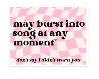 Musical Theatre Sticker, Burst into Song Sticker | Theatre Lover, Broadway/Drama Sticker