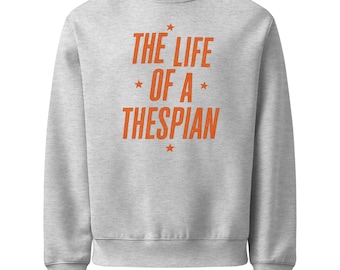 Sudadera Swifty "La vida de una actriz dramática", cuello redondo de Showgirl Drama, regalo para niños de teatro