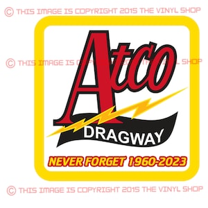 Atco Dragway never forget 1960 to 2023 4-in square version laminated decal on 3M materials.  hot rod, gasser, drag racing, racing, race car