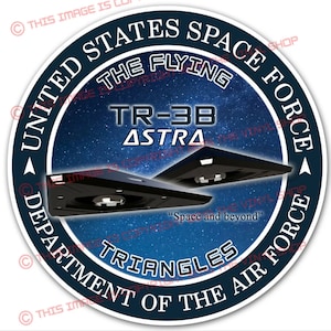 4 in full color Astra TR3b the flying triangles United States space force official decal.  Space, outer space, nasa, science fiction.