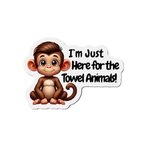Cruise Door Magnet | Cruise Door Decoration | Royal Caribbean Door Magnet | Towel Animals | I&#39;m Just Here For | Cruise Accessories