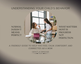May include: An image with text that reads "Understanding Your Child's Behavior." It features two women in a room, with text that says "Normal Doesn't Mean Perfect" and "What Matters Most Is Progress Not Perfection."