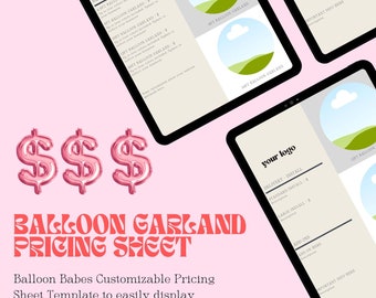 May include: A pink and white Balloon Garland Pricing Sheet template with the text "Balloon Babes" and dollar sign balloons. The sheet displays pricing options for balloon garlands, with a logo placeholder.