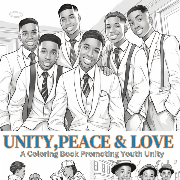 Black Boys Coloring Book| Unity, Peace Love: A Coloring Book Promoting Youth Unity| Positive Coloring Book| Coloring Book For Black Kids