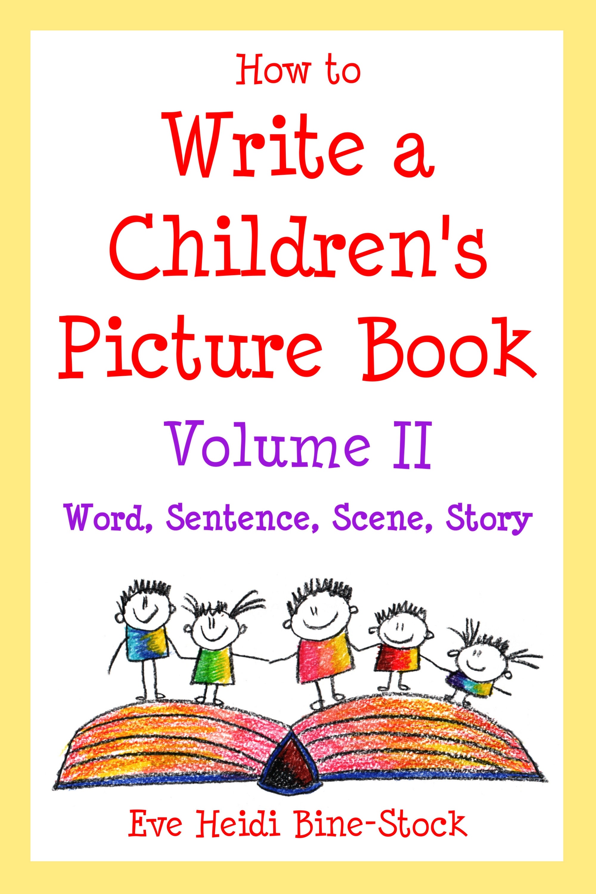 Complete Set - How to Write a Children's Picture Book - Vol I, II, and ...