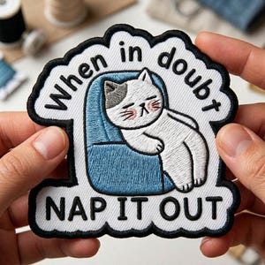 Embroidered Cat Patch, When In Doubt Nap It Out Patch, Funny Lazy Cat Patch, Cute Relax Gift, Iron On Patch