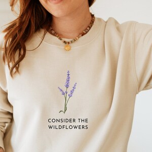 Consider the Wildflowers Minimalist Sweatshirt, Christian Hoodie, Luke 12, Christian Clothing, Christian Gift, Flower Sweatshirt, Crewneck