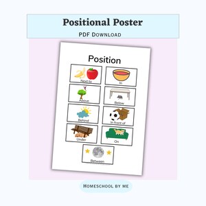 May include: A Positional Poster PDF download featuring educational illustrations of spatial concepts. The chart displays labeled boxes with graphics for next to, in, above, below, behind, in front of, under, on, and between, with the text Homeschool By Me.