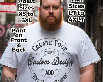 Camiseta personalizada, talla grande y alta, 5X, 6X, 3XLT, 4XLT, impresión en la parte delantera y trasera, texto personalizado, foto, gráfico, regalo para papá, padre e hijo.