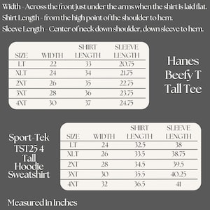 Puede incluir: Tablas de tallas detalladas para Hanes Beefy T Tall Tee y Sport-Tek TST25 4 Tall Hoodie Sweatshirt. Las medidas est&aacute;n en pulgadas, incluyendo ancho, largo de camisa y largo de manga para tallas de LT a 4XT.