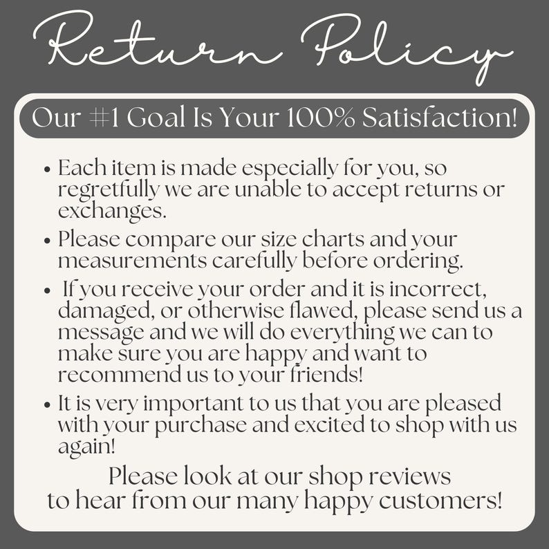 Puede incluir: Gr&aacute;fico con el texto "Return Policy" en fuente cursiva. El texto de abajo dice "Our #1 Goal Is Your 100% Satisfaction!" y vi&ntilde;etas que explican la pol&iacute;tica de devoluciones. El fondo es gris claro.