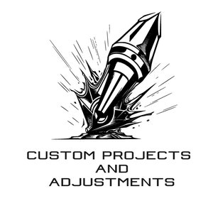 May include: Black and white illustration of a drill bit breaking through a surface with a burst of energy. The text below reads "Custom Projects and Adjustments".