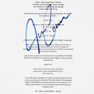 May include: A printed screenplay page featuring black text on a white background, including dialogue and scene descriptions. A prominent blue ink signature is written diagonally across the center of the page, partially obscuring the printed text.