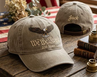 We The People Embroidered Cap, USA 250th Anniversary Hat, Personalized Eagle USA Hat, Custom Name Patriotic Dad Hat, 1776-2026 Gift