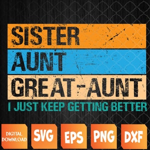 Mother&#39;s Day svg from Grandkids Sister Aunt Great Aunt Svg, Eps, Png, Dxf, Digital Download
